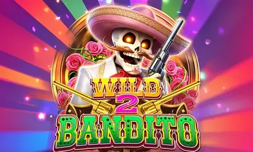 WILD BANDITO 2