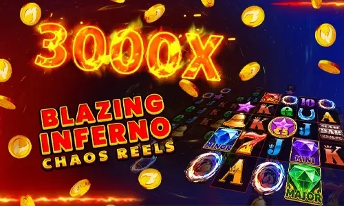 Blazing Inferno Chaos Reels